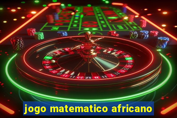 jogo matematico africano